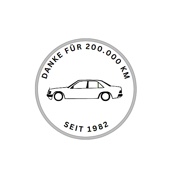 Mercedes W201 "Danke für 200.000 KM"